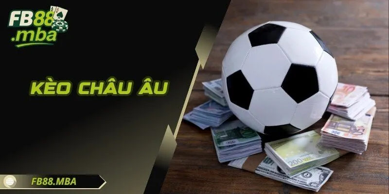 Kèo Châu Âu - Bí Quyết Chinh Phục Thế Giới Cá Cược Bóng Đá
